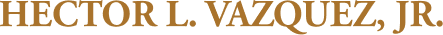 Hector L. Vazquez, Jr.